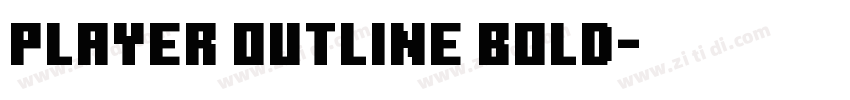 Player Outline Bold字体转换